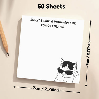 Funny "Problem for Tomorrow Me" Cat Memo Pad, Sarcastic Office Humor, Relatable Procrastination Stationery, 50 Sheets Aesthetic Desk Decor, Coworker Gift Idea